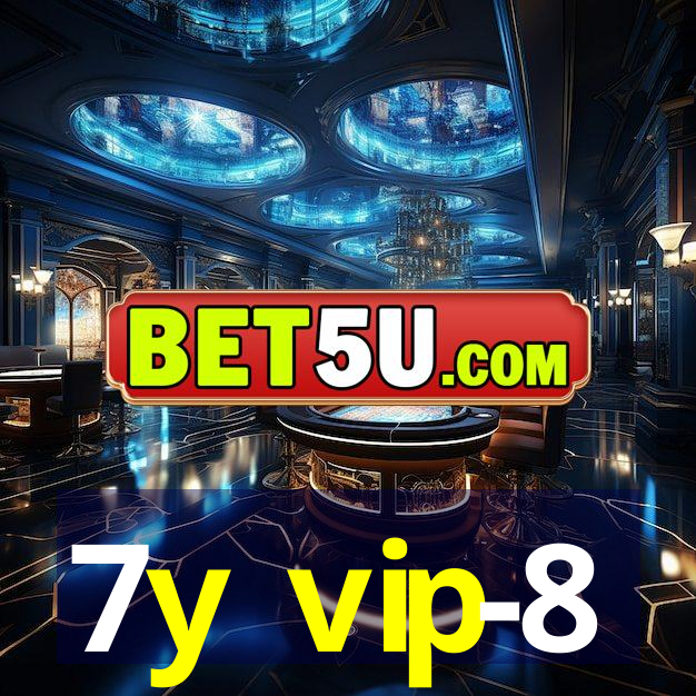 7y vip